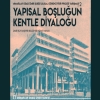 Yapısal Boşluğun Kentle Diyaloğu 