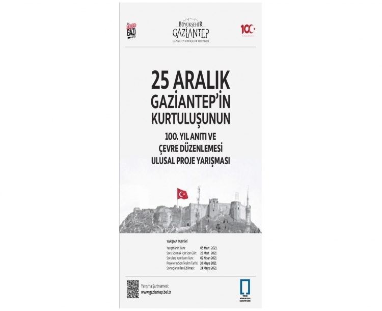 25 Aralık Gaziantep’in Kurtuluşunun 100. Yıl Anıtı ve Çevre Düzenlemesi Ulusal Proje Yarışması